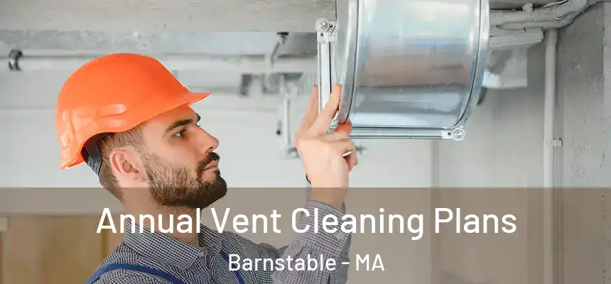  Annual Vent Cleaning Plans Barnstable - MA