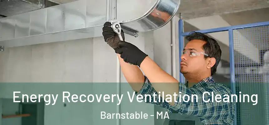  Energy Recovery Ventilation Cleaning Barnstable - MA