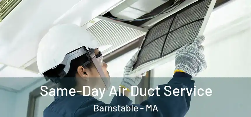  Same-Day Air Duct Service Barnstable - MA